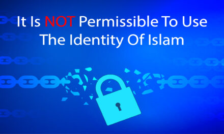 It Is Not Permissible To Use The Identity Of Islam