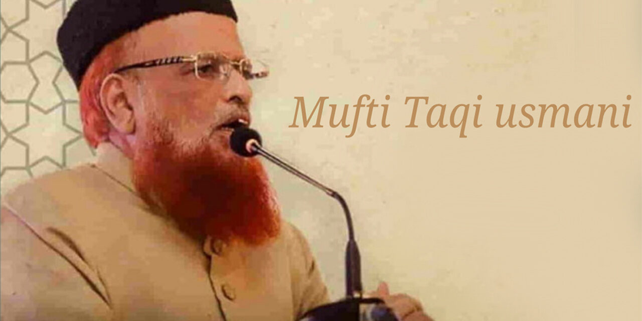 Hadhrat Mufti Taqi Usmani Sahab