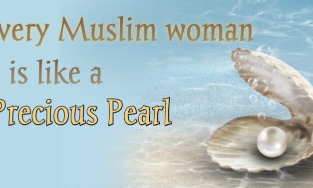 Every Muslim Woman Is Like A Precious Pearl