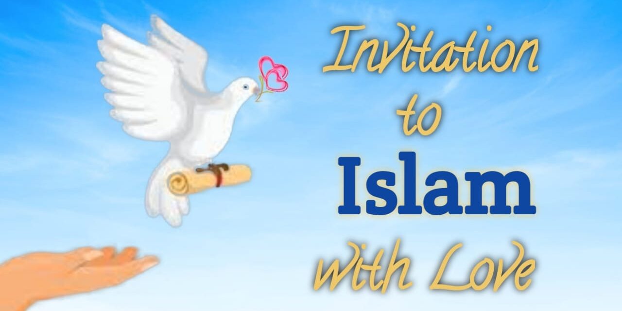 Invitation To Islam With Love