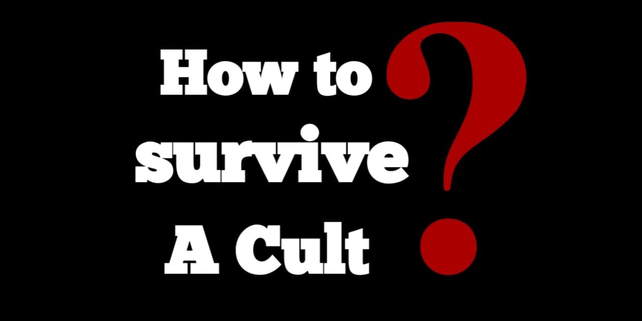 How to Survive a Cult?