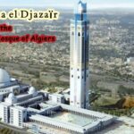 Djamaa el Djazaïr: A Marvel of Islamic Architecture